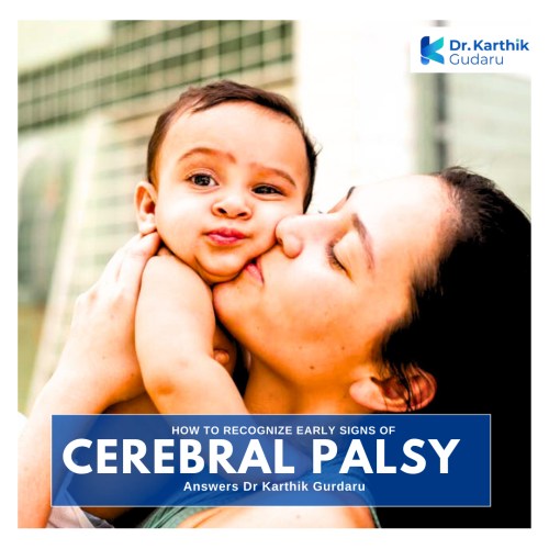 cerebral palsy treatment for kids in Telangana Dr Karthik Gudaru