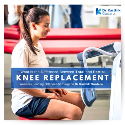 best Knee Replacement Orthopedic Surgeon Dr Karthik Gudaru