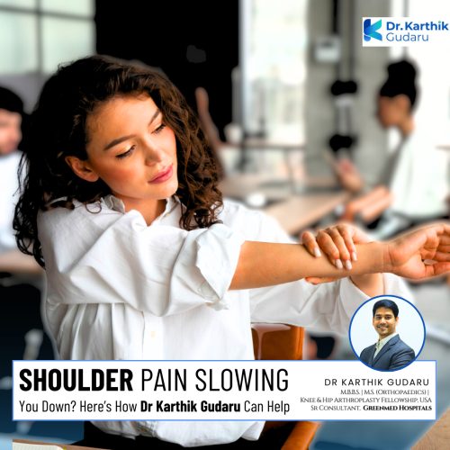Dr Karthik Gudaru shoulder replacement orthopedic surgeon in hyderabad
