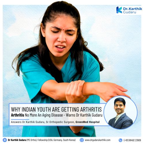 Dr Karthik Gudaru best orthopedic doctor in Hyderabad for Arthritis treatment