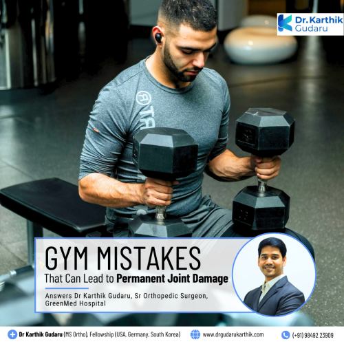 Joint Damage Gym Mistakes shares orthopedic surgeon Dr Karthik Gudaru
