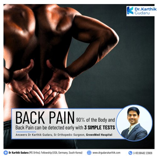 back pain best tests orthopedic surgeon Dr Karthik Gudaru Hyderabad