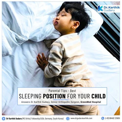 Best Sleeping Positions for children pediatric orthopedic Dr Karthik Gudaru