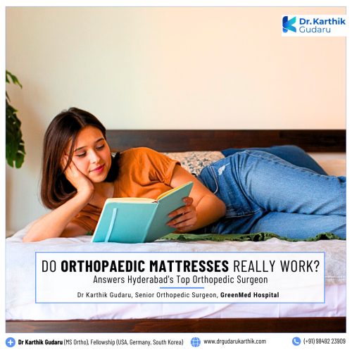 Dr Karthik Gudaru orthopedic doctor how to buy Orthopedic Mattress