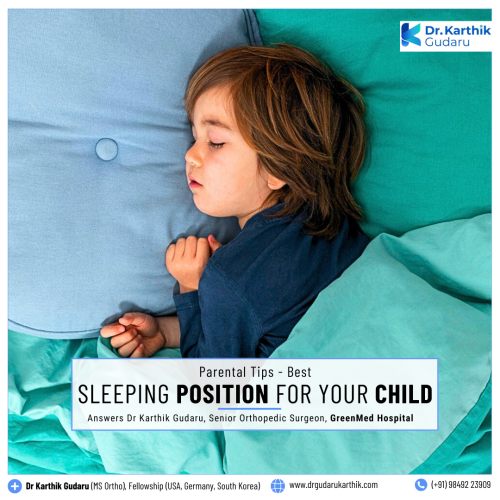 Dr Karthik Gudaru Sleeping Positions for children pediatric orthopedic