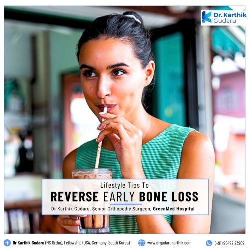 Dr Karthik Gudaru orthopedic doctor lifestyle to Prevent Bone Loss