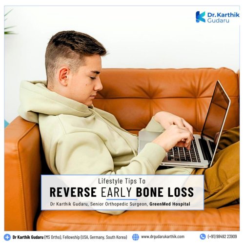 Dr Karthik Gudaru orthopedic surgeon what cause Bone Loss