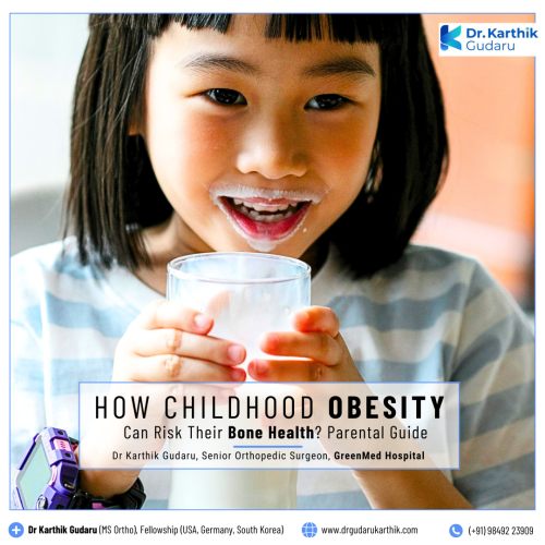 Dr Karthik Gudaru pediatric orthopedic Childhood Obesity and Bone Health