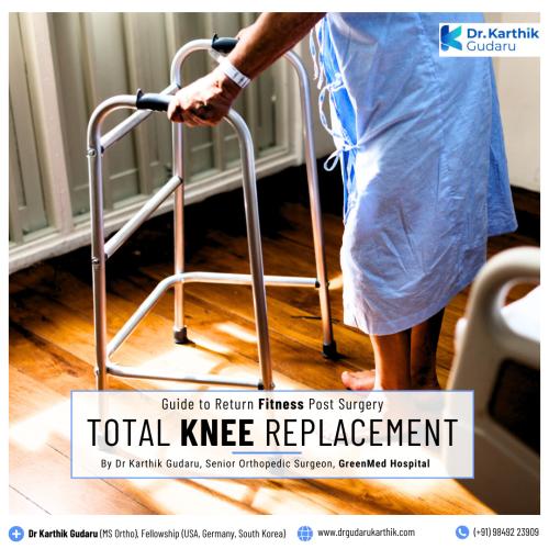 Total Knee Replacement Post Surgery Fitness  Guide