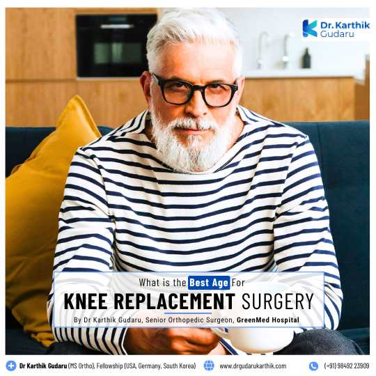 Best Age to undergo Knee Replacement Surgery in Hyderabad