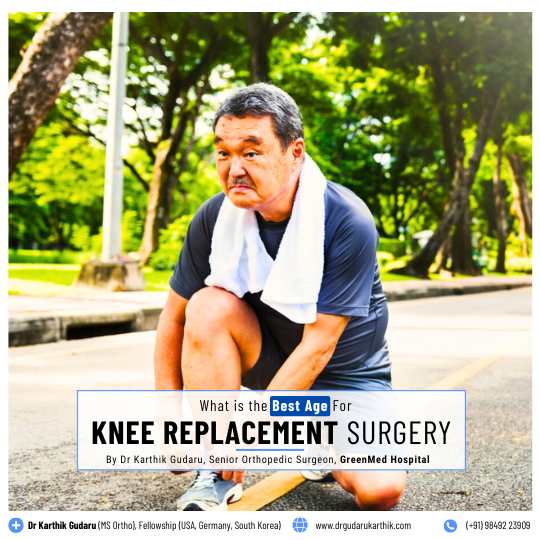 Best Age to undergo Knee Replacement Surgery in Hyderabad