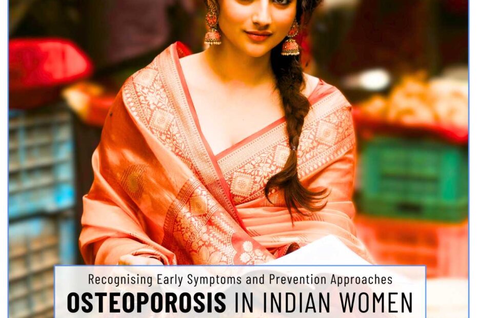 Osteoporosis in Indian Women explains Orthopedic Surgeon Dr Karthik Gudaru