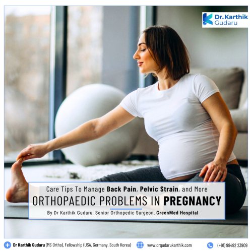 Pregnancy Orthopaedic Problems by Dr Karthik Gudaru