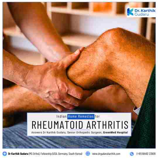 Indian Home Remedies for Rheumatoid Arthritis suggest Dr Karthik Gudaru