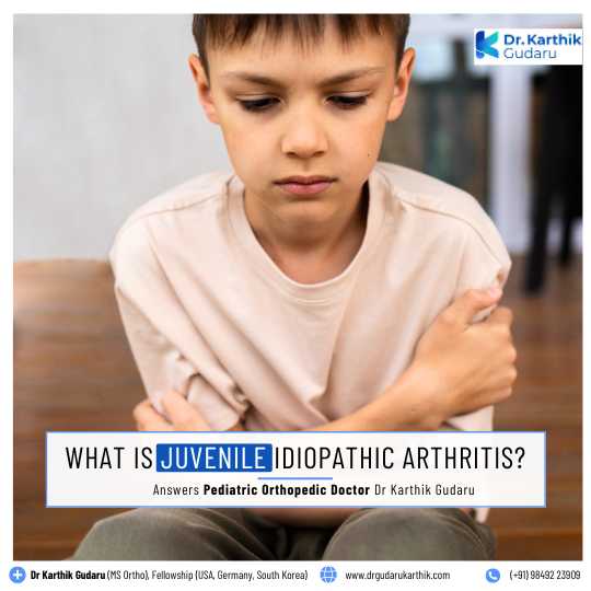 Juvenile Idiopathic Arthritis Treatment Hyderabad Pediatric Orthopedic Dr Karthik Gudaru
