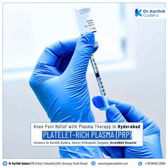 Platelet Rich Plasma (PRP) in Hyderabad Dr Karthik Gudaru