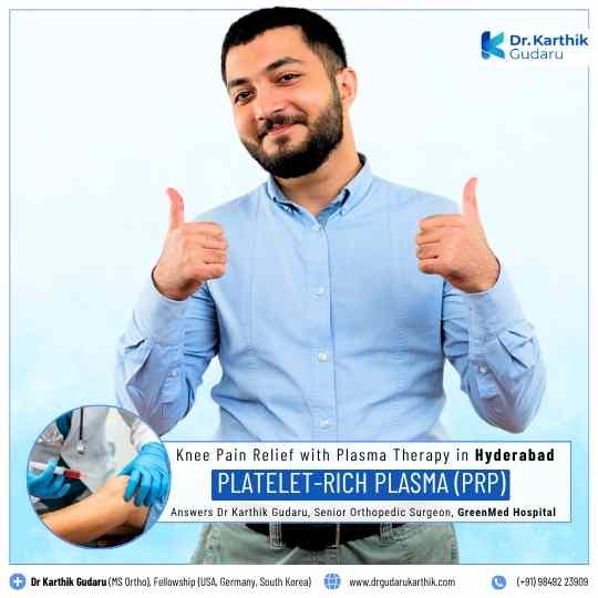 Platelet Rich Plasma (PRP) in Hyderabad Dr Karthik Gudaru