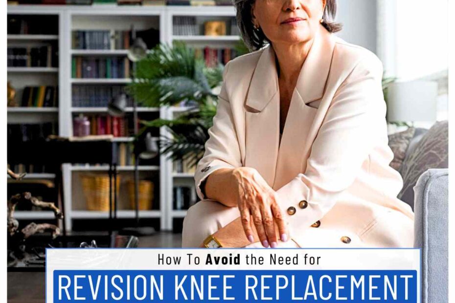 How to Avoid Revision Knee Replacement Surgery - Dr Karthik Gudaru Orthopedic Surgeon