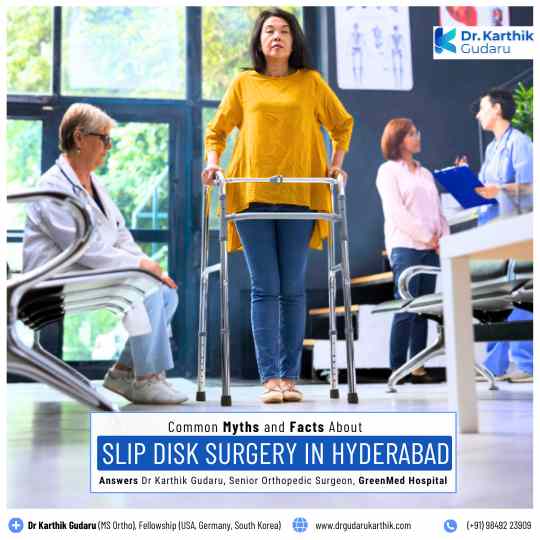 Slip Disk Surgery in Hyderabad by orthopedic Surgeon Dr Karthik Gudaru