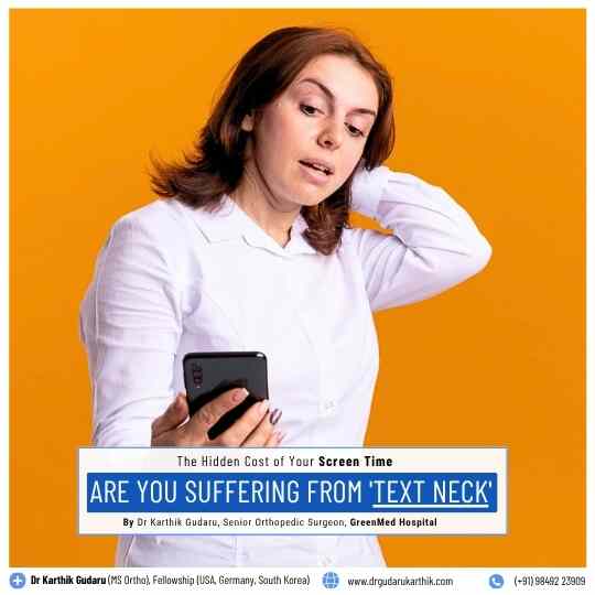 Text Neck neck pain smartphone Orthopedic doctor Dr Karthik Gudaru