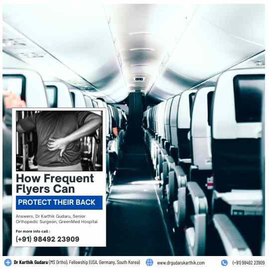 Backpain solutions for frequent Flyers orthopedic surgeon Dr Karthik Gudaru