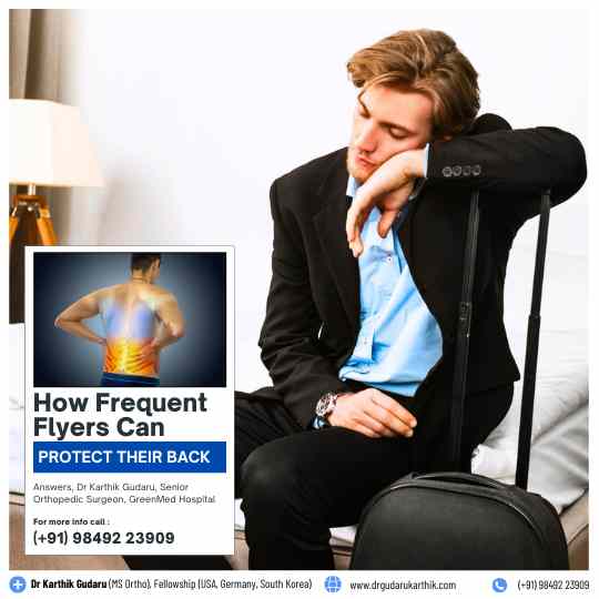 Back pain solutions for frequent Flyers orthopedic surgeon Dr Karthik Gudaru