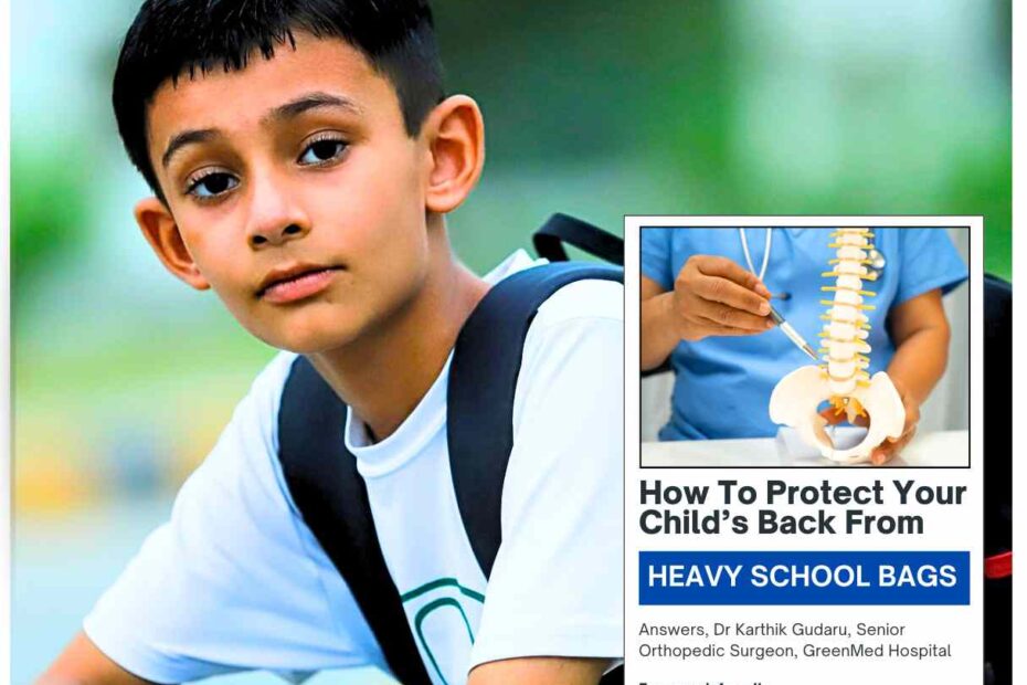 Heavy School Bags Backpain Pediatric Orthopedic Surgeon Dr Karthik Gudaru