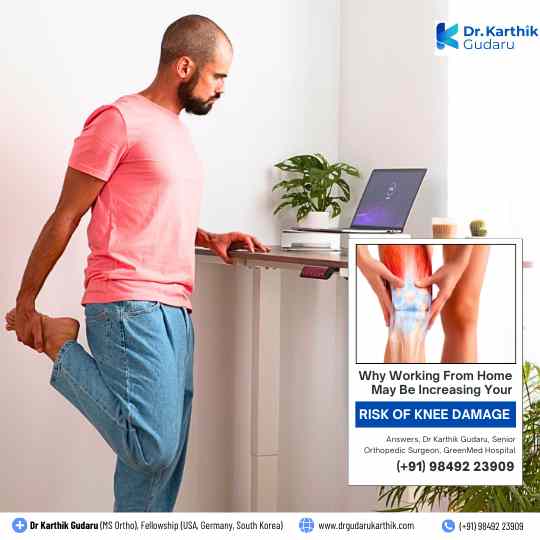 Working from Home cause Knee Pain orthopedic treatment Dr Karthik Gudaru
