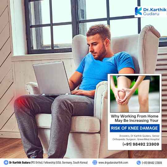 Working from Home cause Knee Pain orthopedic treatment Dr Karthik Gudaru