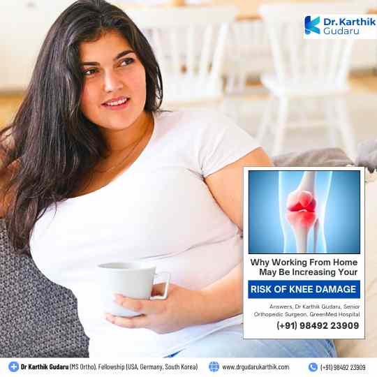 Working from Home cause Knee Pain orthopedic treatment Dr Karthik Gudaru