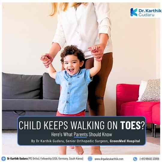 Persistent Toe Walking in Children Paediatric Orthopaedics Doctor Dr Karthik Gudaru